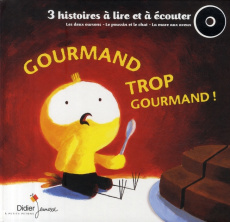 Gourmand trop gourmand. Avec 1 CD audio - Le Craver Jean-Louis ; Suhubiette Hervé ; Bourre M