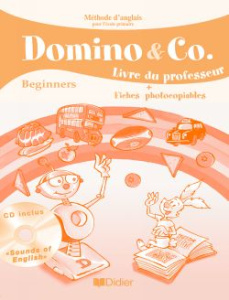 Dominos & Co Beginners. Guide Pédagogique + CD audio - MARCHOIS/FORSHAW