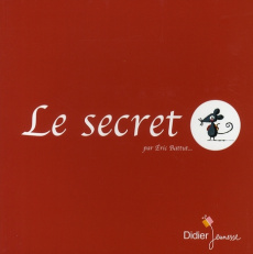 Le secret - Battut Eric