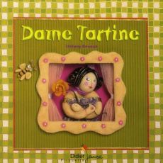 Dame Tartine - Devaux Stéfany ; Gonord Didier ; Southgate Isabell