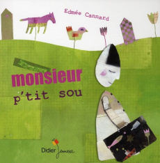 Monsieur p'tit sou - Cannard Edmée