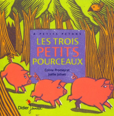 Les trois petits pourceaux - Promeyrat Coline ; Jolivet Joëlle