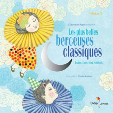 Les plus belles berceuses classiques. Coffret avec une illustration, Edition de luxe, avec 1 CD audi - Nouhen Elodie