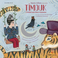 Timouk, l'enfant aux deux royaumes. Avec 1 CD audio - Limet Yun-Sun ; Connesson Guillaume ; Jacquot Delp