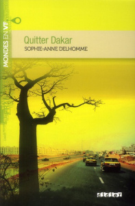 Quitter Dakar - Delhomme Sophie-Anne