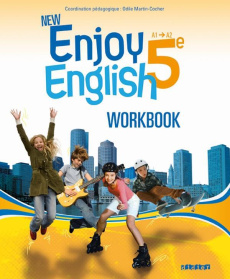New enjoy english 5e A1/A2. Workbook, Edition 2012 - Martin-Cocher Odile ; Plays Sophie ; Meyer Michèle