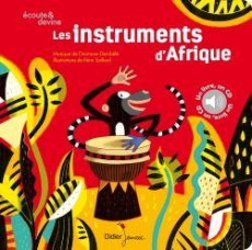 Les instruments d'Afrique. Avec 1 CD audio - Dembélé Dramane ; Saillard Rémi