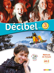 Français, Décibel 3 niveau A2.2. Méthode de français, avec 1 DVD 1 CD AUDIO - Butzbach Michèle ; Fache R ; Martin Carmen ; Pasto