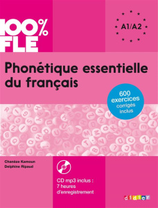 Phonétique essentielle du français A1-A2. Avec 1 CD audio MP3 - Kamoun Chanèze ; Ripaud Delphine ; Passeron Joëlle