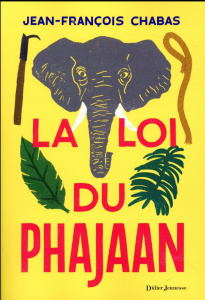 La loi du Phajaan - Chabas Jean-François