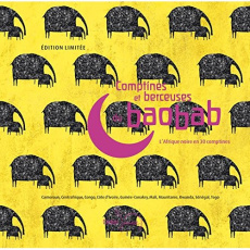 Comptines et berceuses du baobab. L'Afrique noire en 30 comptines. Avec un diptyque, avec 1 CD audio - Grosléziat Chantal ; Nouhen Elodie ; Mindy Paul
