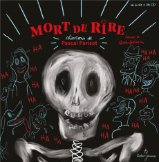 Mort de rire. Avec 1 CD audio - Parisot Pascal ; Berberian Charles
