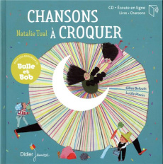 Chansons à croquer. Avec 1 CD audio - Tual Natalie ; Placin Lucile ; Belouin Gilles