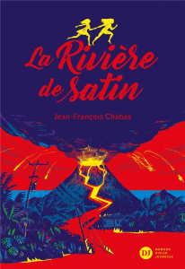 La rivière de satin - Chabas Jean-François