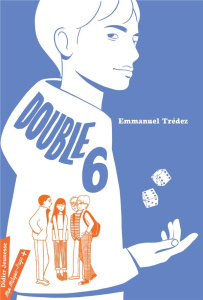 Double 6 - Trédez Emmanuel ; Tramon Mary-Gaël