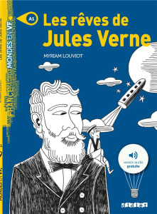 Les rêves de Jules Verne. A1 - Louviot Myriam ; Dres Jérémie