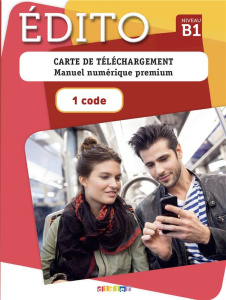 Edito B1. Carte de téléchargement premium élève, avec 1 CD audio MP3 - Dufour Marion ; Mainguet Julie ; Mottironi Eugénie
