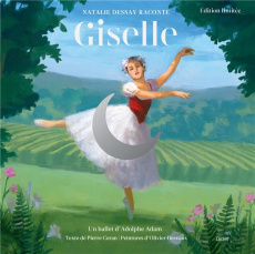 Giselle. Avec une illustration à encadrer, Edition de luxe, avec 1 CD audio MP3 - Coran Pierre ; Desvaux Olivier ; Dessay Natalie ;