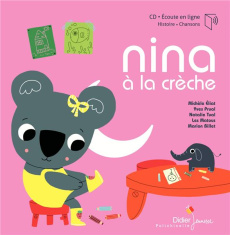 Nina à la crèche. Avec 1 CD audio MP3 - Eliat Michèle ; Tual Natalie ; Prual Yves ; Billet