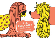 A la rencontre - Morel Claudine