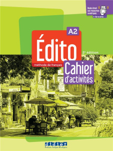 Edito A2. Cahier d'activités, 2e édition - Amoravain Roxane ; Blasco Valérie ; Gatin Marie ;