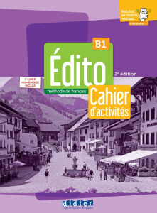 Edito B1. Cahier d'activités, 3e édition - Gatin Marie ; Heu-Boulhat Elodie ; Maspoli-Elachec