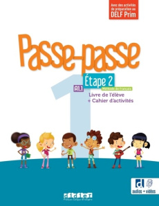 Passe-passe 1 Etape 2 A1.1. Livre de l'élève Cahier d'activités - Adam Catherine ; Berger Christelle