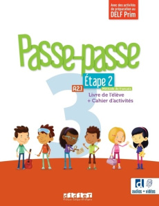 Passe-passe 3 A2.1 Etape 2. Livre de l'élève cahier d'activités - Pozzana Laurent ; Gallezot Agnès ; Le Naour Magali