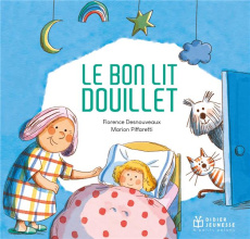 Le bon lit douillet - Desnouveaux Florence ; Piffaretti Marion ; Murcier