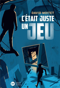 C'était juste un jeu - Moitet David