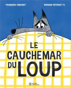 Le cauchemar du loup - Vincent François ; Piffaretti Marion