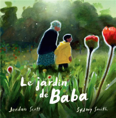 Le jardin de Baba - Scott Jordan ; Smith Sydney ; Moreau Michèle