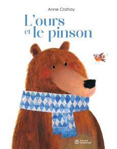 L'ours et le pinson - Crahay Anne