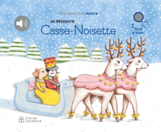 Je découvre Casse-Noisette - Renon Delphine ; Tchaïkovski Piotr-Ilitch