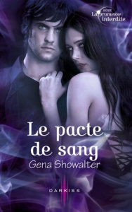 La promesse interdite/Le pacte de sang - Showalter Gena