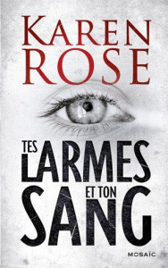 Tes larmes et ton sang - Rose Karen