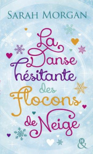 Snow Crystal Tome 1 : La danse hésitante des flocons de neige - Morgan Sarah - Deschamp Jeanne