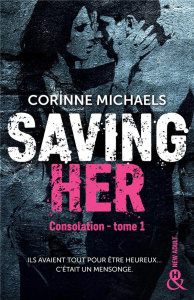 Consolation Tome 1 : Saving Her - Michaels Corinne