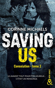 Consolation Tome 2 : Saving Us - Michaels Corinne ; Matz Isadora