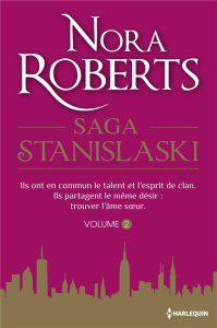 La Saga des Stanislaski Tome 2 : Les rêves d'une femme ; Le scénario truqué - Roberts Nora ; Deschamp Jeanne ; Canepa Fabrice