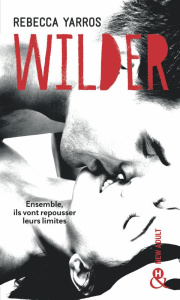 Les Renegades Tome 1 : Wilder - Yarros Rebecca