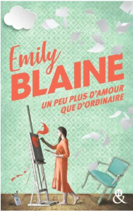 Un peu plus d'amour que d'ordinaire - Blaine Emily