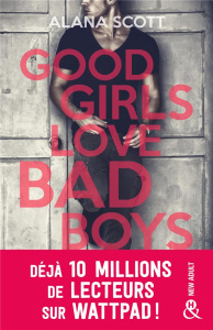Good girls love bad boys - Scott Alana