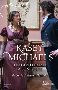 Ashurst Hall Tome 3 : Un gentleman à son goût - Michaels Kasey