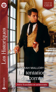 Scandales en aristocratie Tome 1 : La tentation du comte - Mallory Sarah