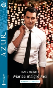 Mariée malgré moi - Hewitt Kate