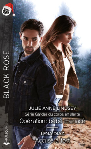 Gardes du corps en alerte Tome 2 : Opération : bébé menacé ; Accusé à tort - Lindsey Julie Anne ; Diaz Lena ; Boyer Christine ;