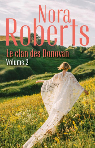 Le clan des Donovan Tome 2 : Un château en Irlande ; La forêt des secrets - Roberts Nora ; Cortial Marie-Claude ; Canepa Fabri