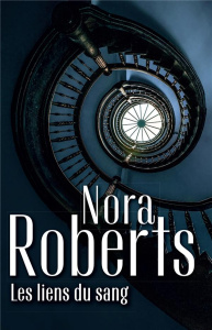 Les liens du sang - Roberts Nora
