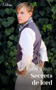 Scandaleux gentlemen Tome 2 : Secrets de lord - Heath Lorraine ; Moreau Marie